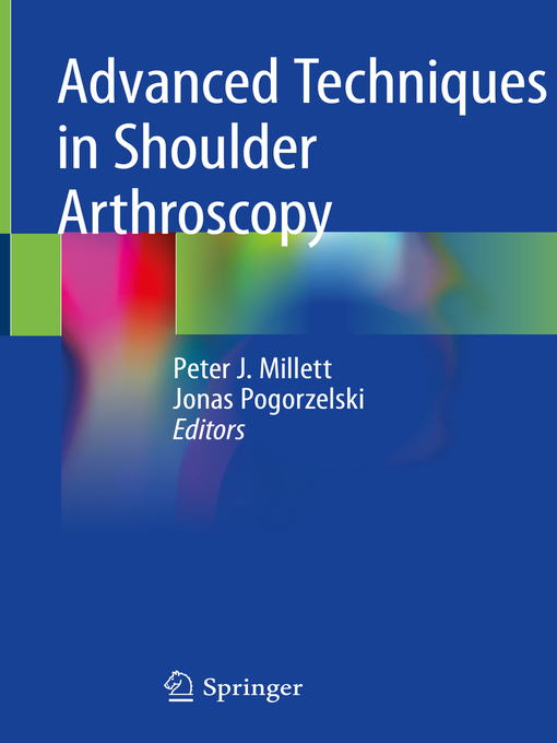 Title details for Advanced Techniques in Shoulder Arthroscopy by Peter J. Millett - Available